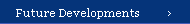 future developments